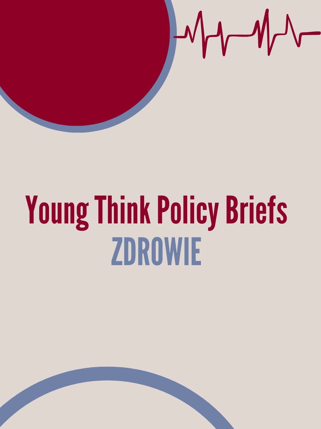 Young Think Policy Briefs - Health